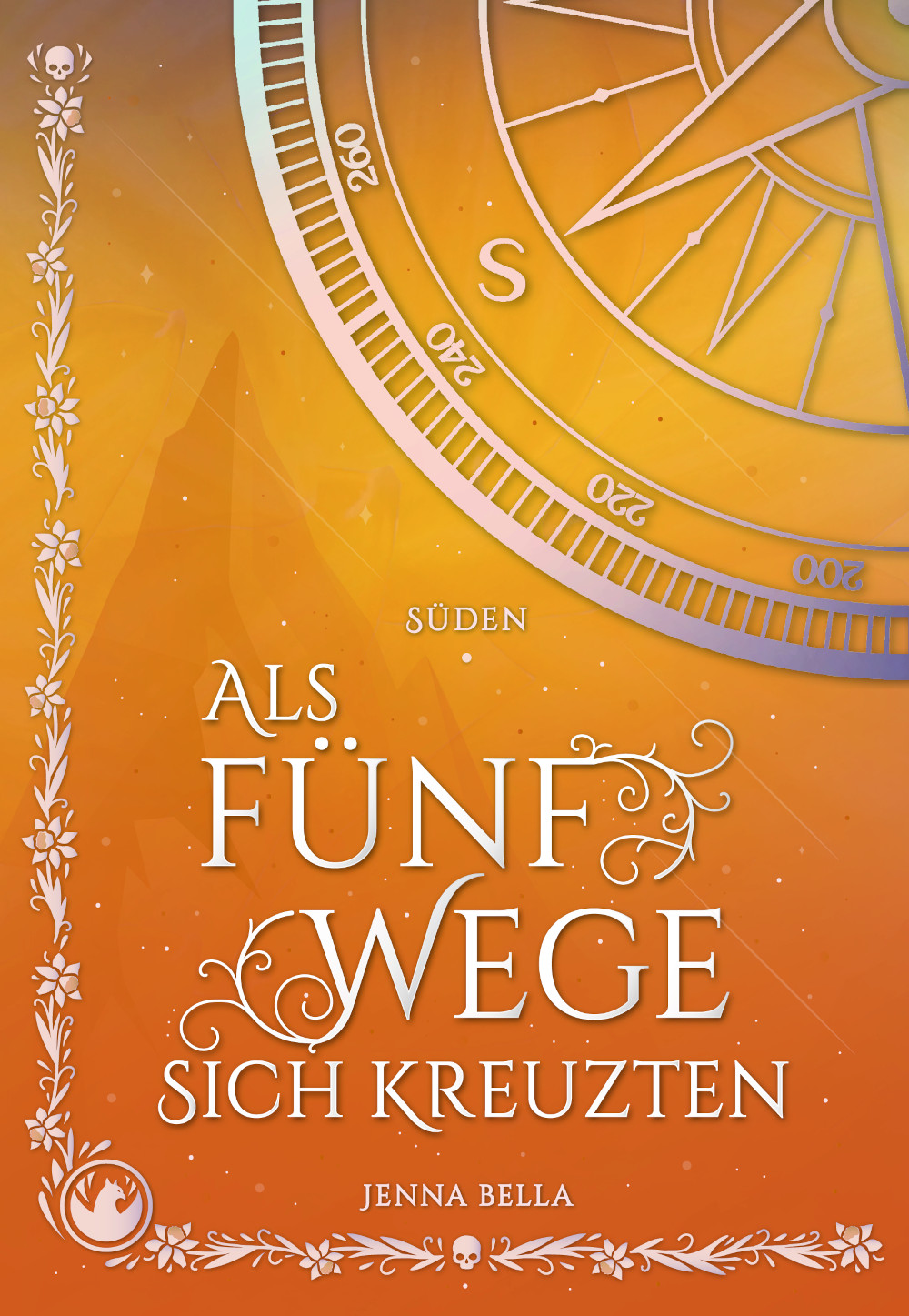 Als fünf Wege sich kreuzten – Süden