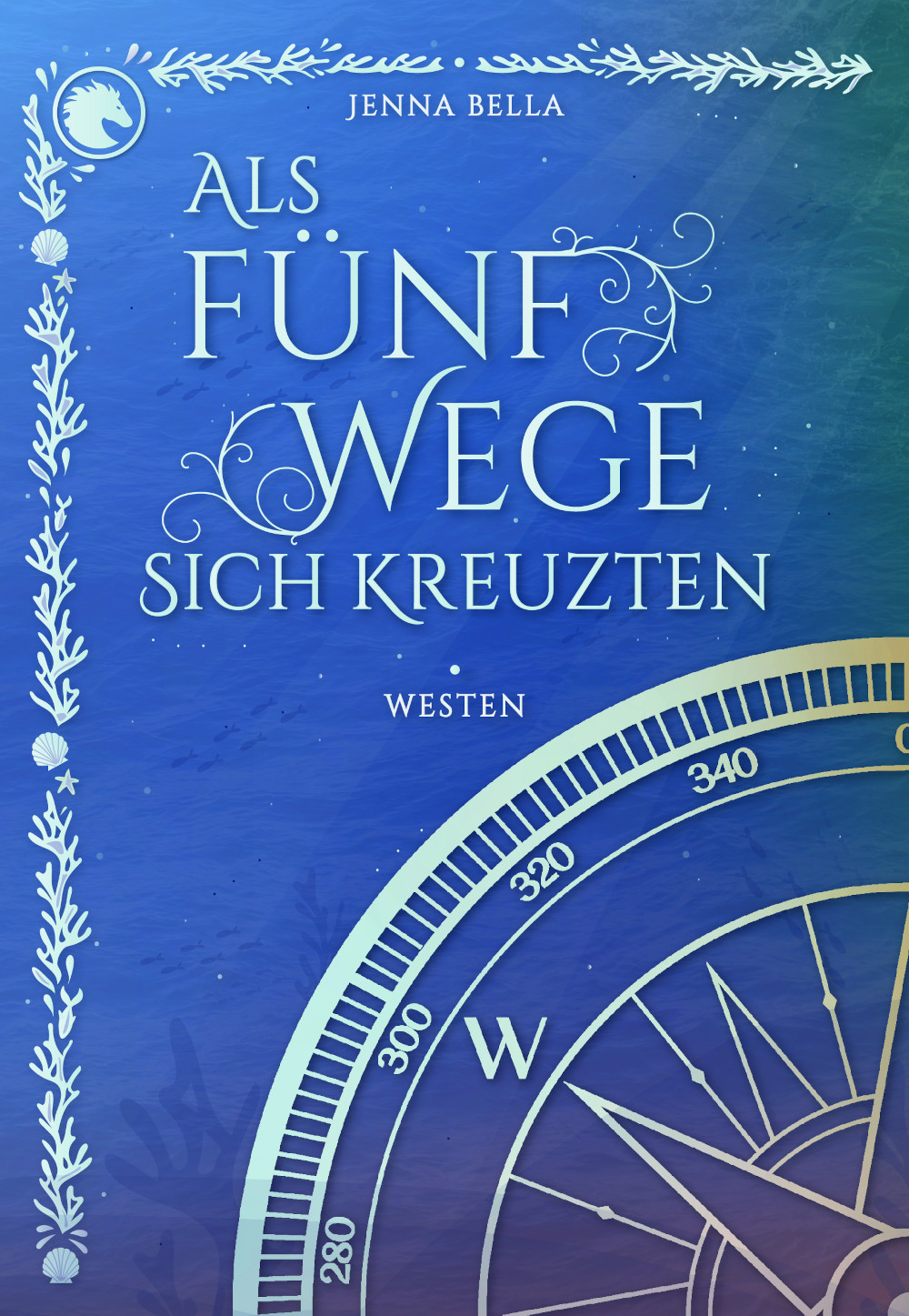 Als fünf Wege sich kreuzten – Westen